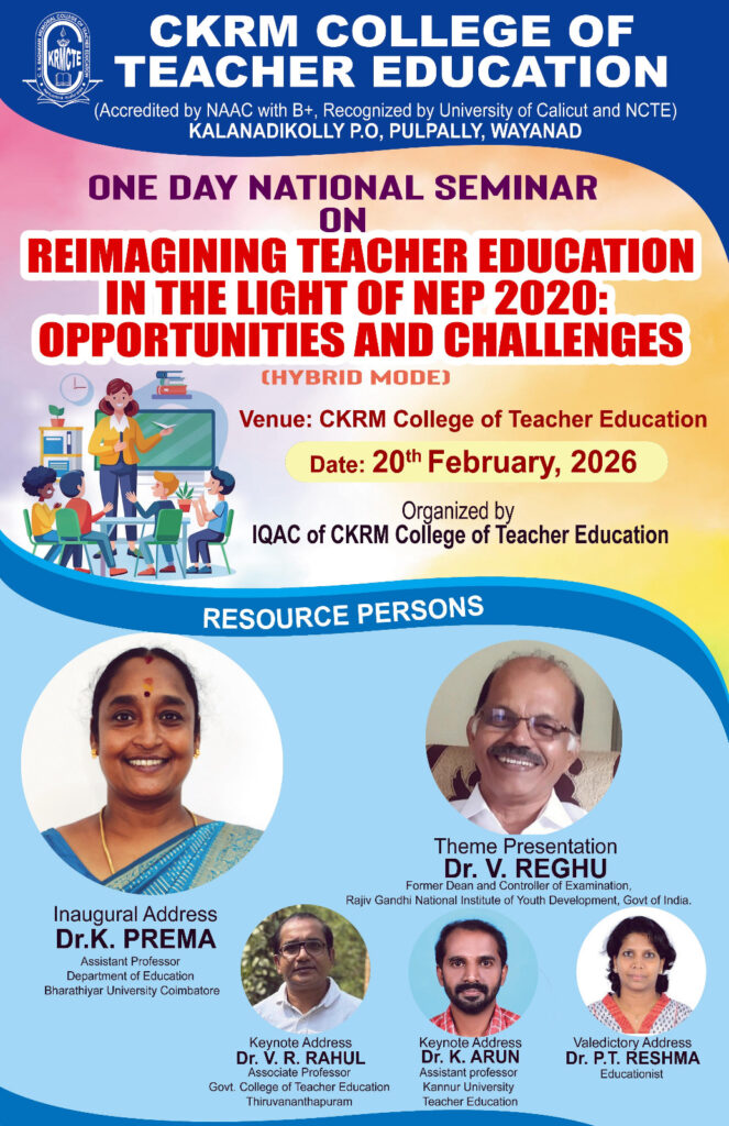One Day National Seminar on Reimagining Teacher Education in the Light of NEP 2020: Opportunities and Challenges